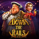 Down the Rails